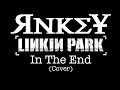 Яnkey - In The End (linkin park cover) 