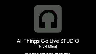Nicki Minaj-All Things Go THE PINKPRINT  TOUR  STUDIO VERSION
