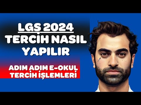 LGS TERCİH NASIL YAPILIR 2024 | ADIM ADIM E-OKUL TERCİH İŞLEMLERİ