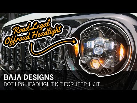 Baja Designs DOT LP6 Headlight Install & Review | Street Legal Upgrade for Jeep JL / JT