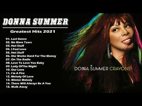 Donna Summer Greatest Hits Full Album - Best Songs Of Donna Summer 2022 - Donna Summer Playlist