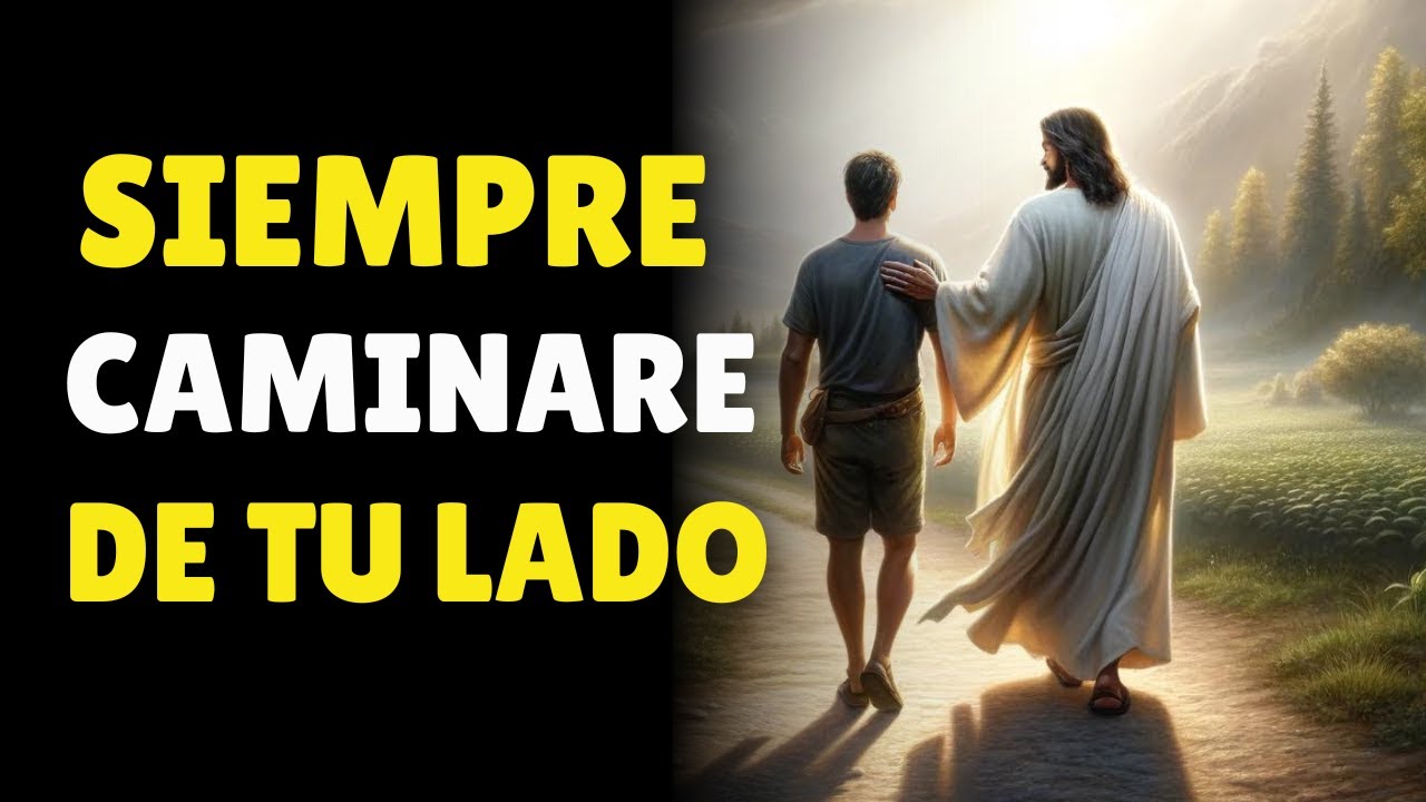 Siempre Caminare a TU Lado | Dios te Dice Hoy | Mensaje de Dios para Ti