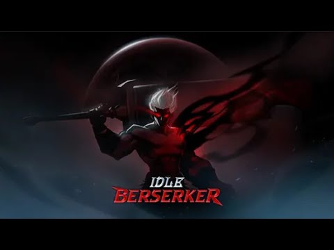 IDLE Berserker : Action RPG - YouTube