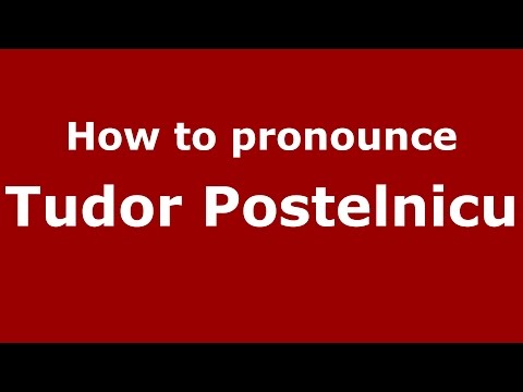 How to pronounce Tudor Postelnicu (Romanian/Romania)  - PronounceNames.com