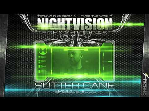 Sutter Cane [AUT] - NightVision Techno PODCAST 55 pt.3