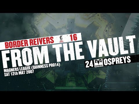 From The Vault - Borders 16 - Ospreys 24