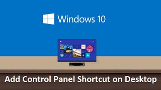 Windows 10 - Create desktop shortcut for control panel