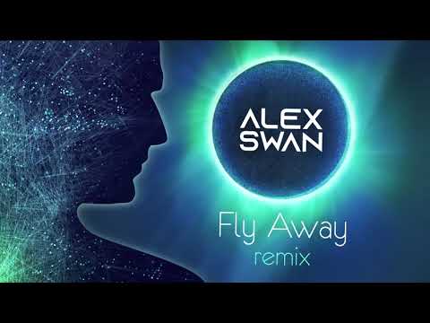 Alex Swan - Fly Away (Fedo Remix)