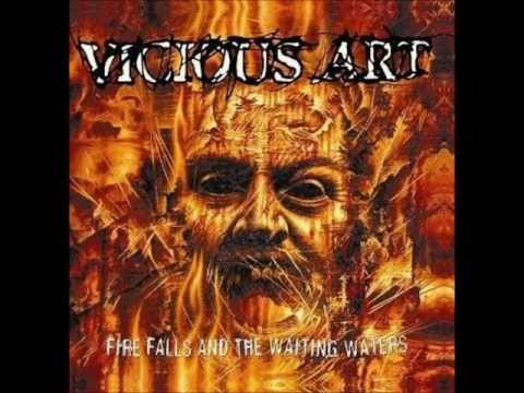 Vicious Art - Fire Falls