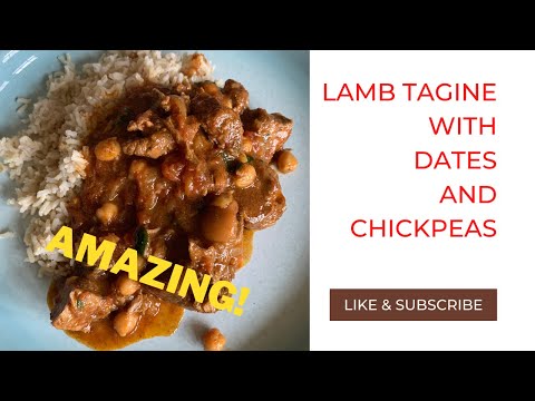 Lamb Tagine Recipe with Dates and Chickpeas / Slow Cooked Classic Dish
