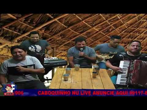 CABOQUINHO NU LIVE  COM FORRÓ DIFERENTE