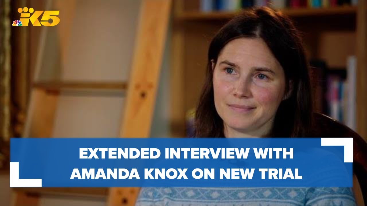 Extended interview: Amanda Knox on new trial, helping those falsely convicted