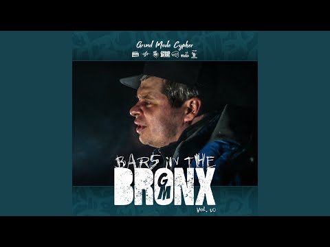 Grind Mode Cypher Bars in the Bronx, Vol. 10