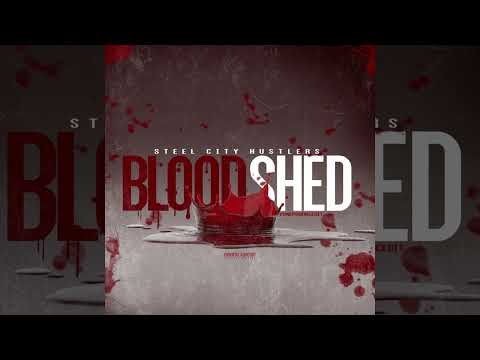 Steel City Hustlers - BloodShed