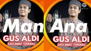 Download lagu Gus aldi sholawat - Man Ana I sholawat nabi terbaru 2021 mp3 Download lagu Gus aldi sholawat - Man Ana I sholawat nabi terbaru 2021 mp3