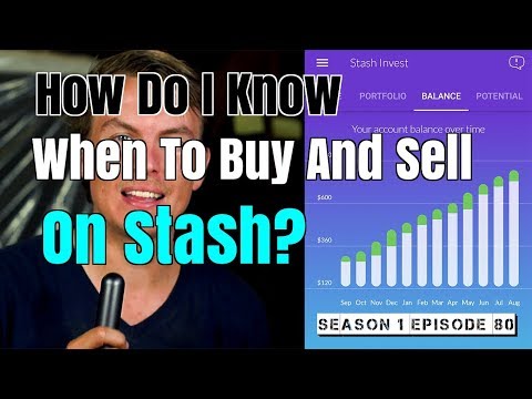 How Do I Know When To Buy And Sell On Stash? | Season...