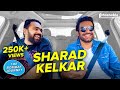 The Bombay Journey ft. Sharad Kelkar with Siddharth Aalambayan - EP104