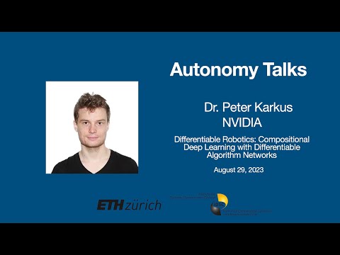 Autonomy Talks - Peter Karkus: Compositional Deep Learning with Differentiable Algorithm Networks