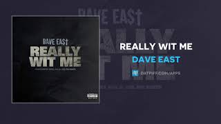 Dave East - Really Wit Me (AUDIO)