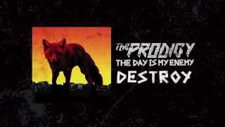 The Prodigy - Destroy