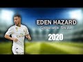 Best skills and Goal 2020 - Eden Hazard
