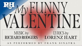Frank Sinatra | &quot;My Funny Valentine&quot; by Rodgers &amp; Hart (Official Lyric Video)