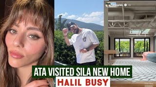 Ata Yildiz Visited Sila Turkoglu New Home !Halil Ibrahim Ceyhan Busy