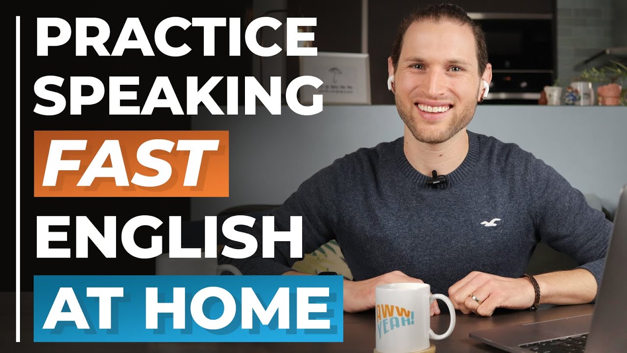 Want to Speak FAST English? TRY THIS At Home