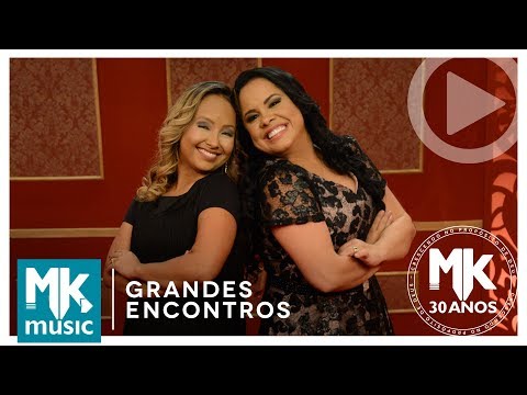 Cassiane e Bruna Karla - Com Muito Louvor (Grandes Encontros MK 30 Anos)