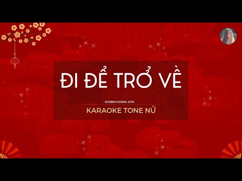 ĐI ĐỂ TRỞ VỀ - SOOBIN HOÀNG SƠN | Karaoke Tone Nữ - Thấp Dễ Hát