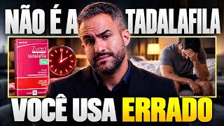 TADALAFILA TODO DIA E AINDA FALHA? VOCÊ COMETE ESTES 4 ERROS