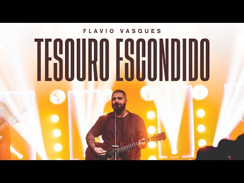 Tesouro Escondido | Flavio Vasques (Ao Vivo)