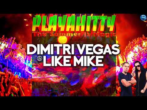 Playahitty - The Summer Is Magic (Dimitri Vegas & Like Mike Remix)