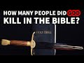 How Many People Did God Kill In The Bible
