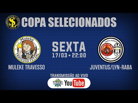 Muleke Travesso FS x Família Juventus FS/Família Lyn-Raba • 2ª Copa Selecionados