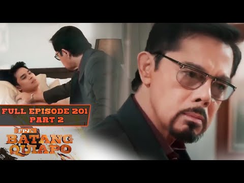 FPJ's Batang Quiapo Full Episode 201 – Part 2/3
