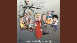 I&#39;m Nobody&#39;s Baby