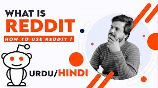 What is Reddit | How to Use Reddit | How Reddit Karma Works | Reddit Complete Beginners Guide