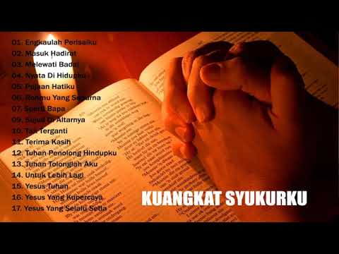 17 Lagu Rohani Kristen Paling Menyentuh Hati | Saat Teduh