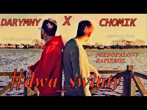 09.Chomik x Darymny - Niedopalony papieros [#dwa_światy]