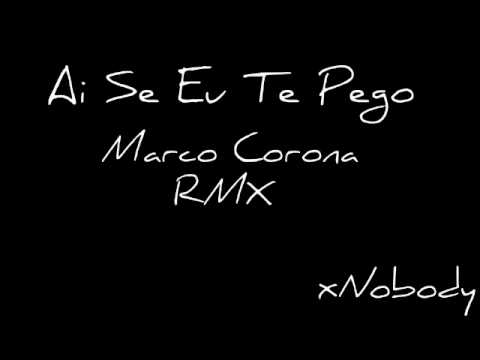 Michel Talo - Ai Se Eu Te Puego (Marco Corona Bootleg - Rmx)