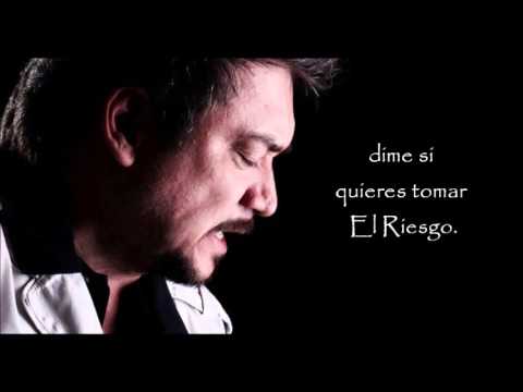 Raúl Ornelas - El Riesgo (letra)