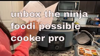 Unboxing the Ninja Foodi Possible Cooker Pro