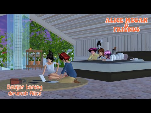 ALICE MEGAN & FRIENDS [BELAJAR BARENG] || SAKURA SCHOOL SIMULATOR