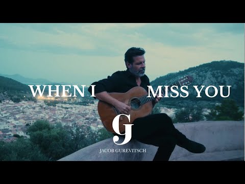 Jacob Gurevitsch | When I Miss You | Spanish Instrumental guitar music