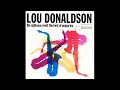 Lou Donaldson (1994) The Righteous Reed!