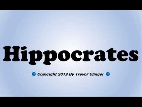 How To Pronounce Hippocrates