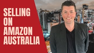 How To Sell On Amazon Australia 2022 - Free Training Webinar