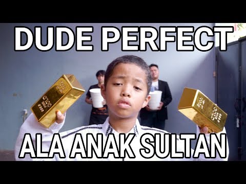 parodi-dude-perfect-ala-anak-sultan