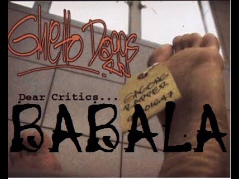 Ghetto Doggs - Babala (LYRICS)